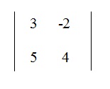 na figura temos uma determinante com os elementos 3 e -2 na primeira linha e os elementos 5 e 4 na segunda linha.
