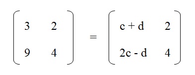 na figura igualamos a matriz A com a matriz B para achar os valores de c e d.