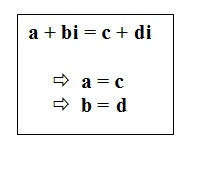na figura temos dois números complexos iguais. São eles: a + bi = c + di, onde a = c e b = d.
