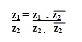 na figura temos z1 dividido por z2 é igual a z1 vezes conjugado de z2 dividido por z2 vezes conjugado de z2.