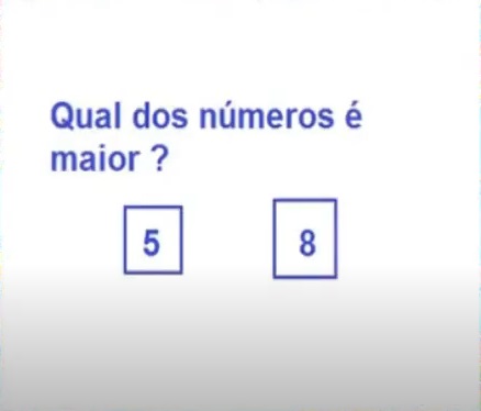 na figura temos o exercício que pergunta qual número maior entre 5 e 8.