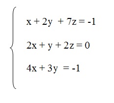 a figura tem um sistema linear com três equações. As equações são x + 2y + 7z igual a menos 1, 2y + y + 2z = 0 
          e 4x + 3y igual a menos 1.